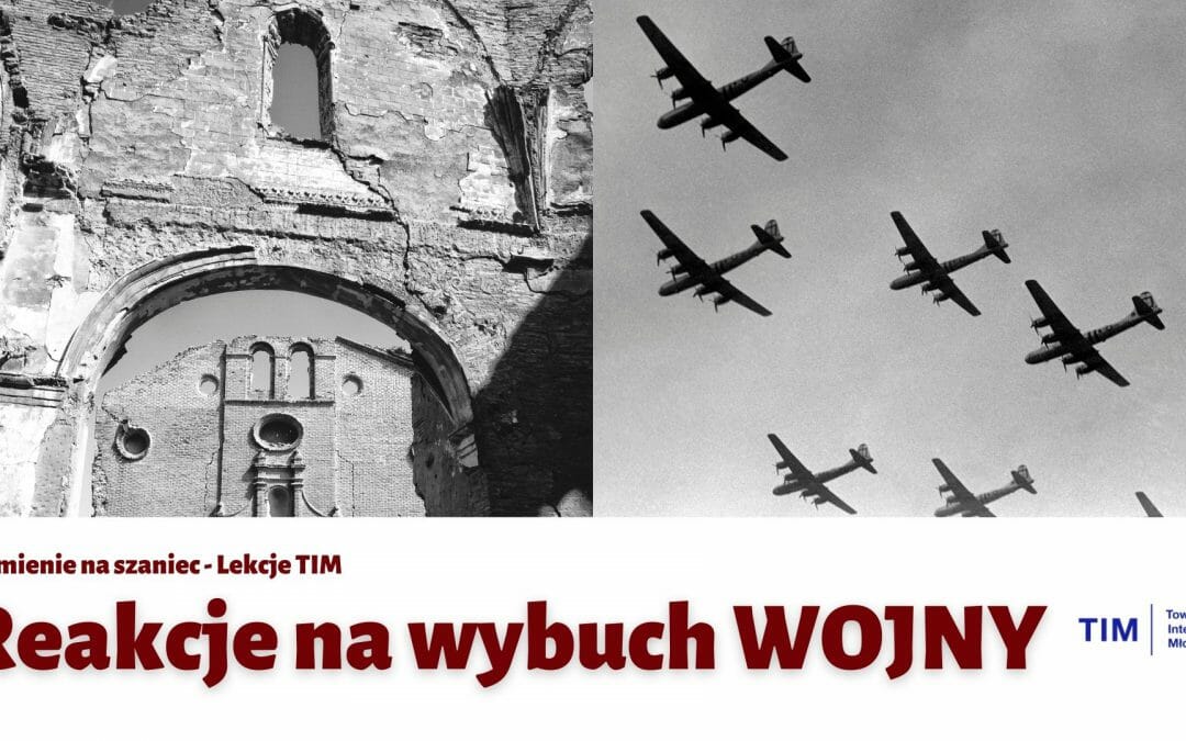 Reakcje na wybuch wojny – Kamienie na Szaniec #4 [Lekcje TIM]