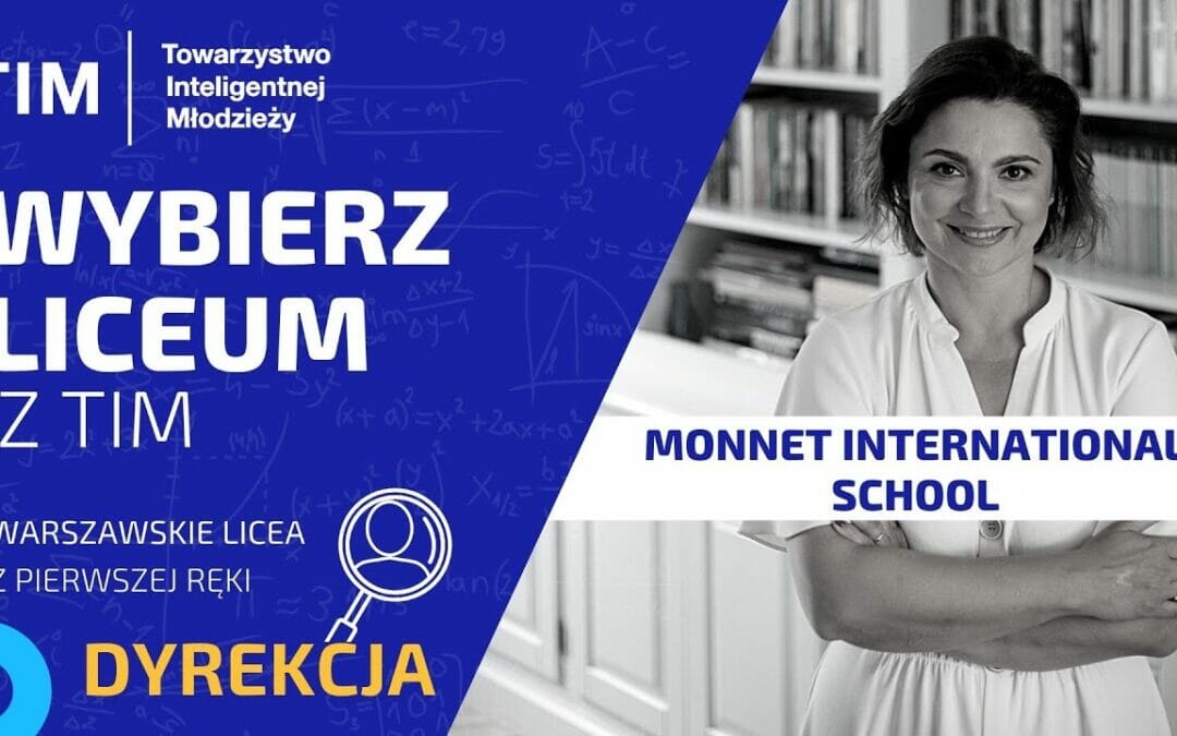 Wybór Liceum z TIM – Monnet International School