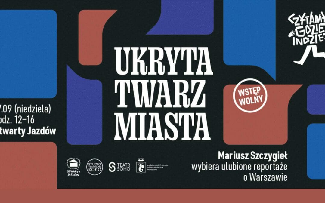 „Czytamy gdzie indziej” – zapraszamy na spacer literacki po starej Warszawie (17.09)