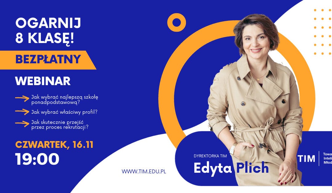 Zapraszamy na bezpłatny webinar „Ogarnij ósmą klasę”